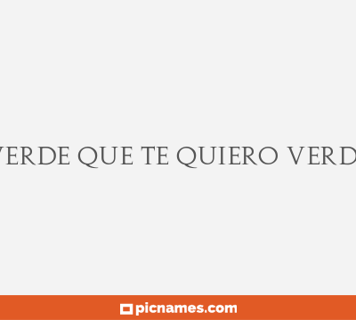 Verde que te quiero verde